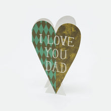 Load image into Gallery viewer, I Love You Dad Heart