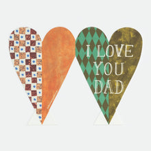 Load image into Gallery viewer, I Love You Dad Heart
